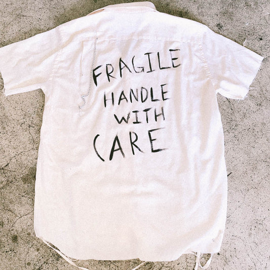 "Handle With Care" Button Up Shirt
